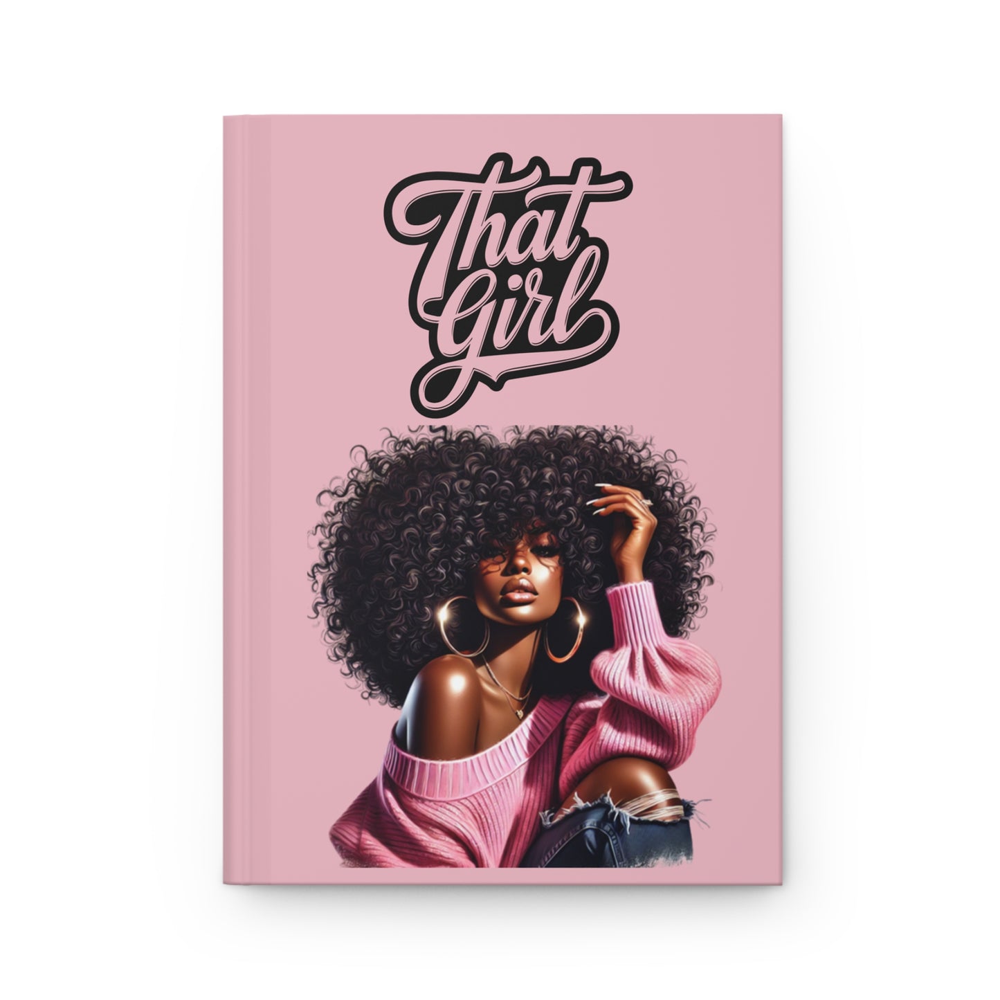 That Girl Hardcover Journal - Matte Finish, Perfect for Creative Souls
