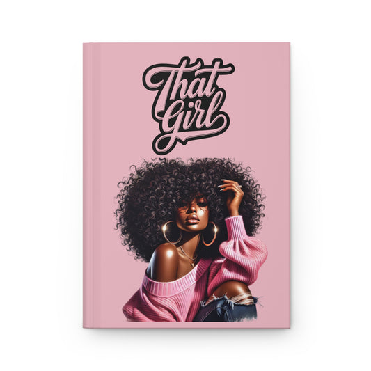 That Girl Hardcover Journal - Matte Finish, Perfect for Creative Souls